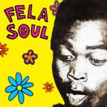 ‘Fela Soul’ Fela Kuti x De La Soul (album link)